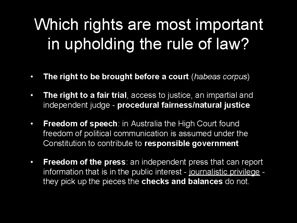 Which rights are most important in upholding the rule of law? • The right