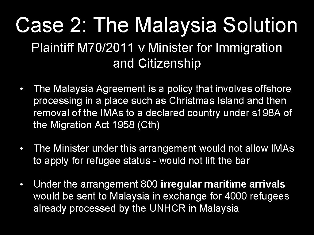Case 2: The Malaysia Solution Plaintiff M 70/2011 v Minister for Immigration and Citizenship
