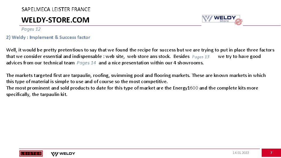 SAPELMECA LEISTER FRANCE WELDY-STORE. COM Pages 12 2) Weldy : Implement & Success factor