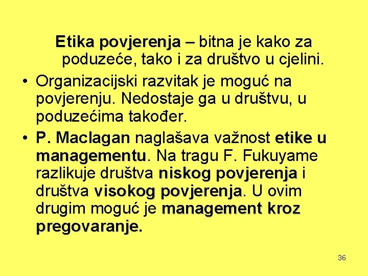 Etika povjerenja – bitna je kako za poduzeće, tako i za društvo u cjelini.