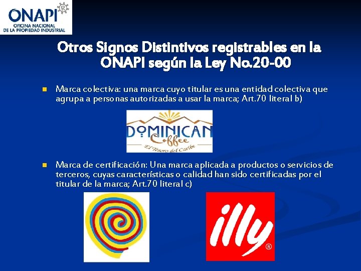 Otros Signos Distintivos registrables en la ONAPI según la Ley No. 20 -00 n