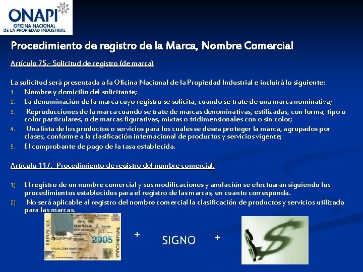 Procedimiento de registro de la Marca, Nombre Comercial Artículo 75. - Solicitud de registro