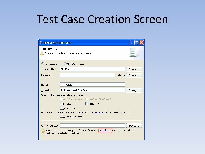 Test Case Creation Screen Test Case Creation Screen