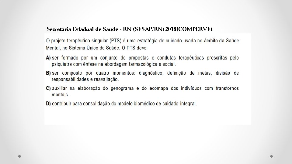 Secretaria Estadual de Saúde - RN (SESAP/RN) 2018(COMPERVE) 