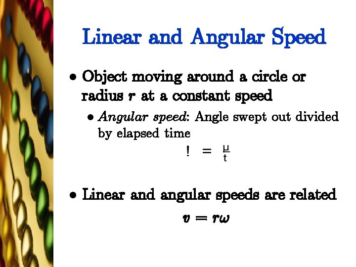 Linear and Angular Speed l Object moving around a circle or radius r at