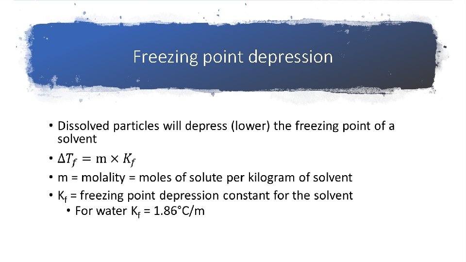 Freezing point depression • 