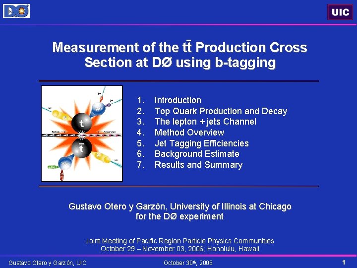 Measurement of the tt Production Cross Section at DØ using b-tagging 1. 2. 3.