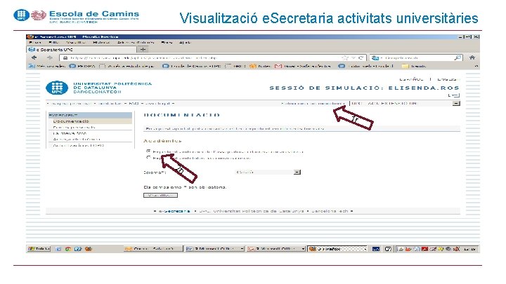 Visualització e. Secretaria activitats universitàries 1 r 2 n 