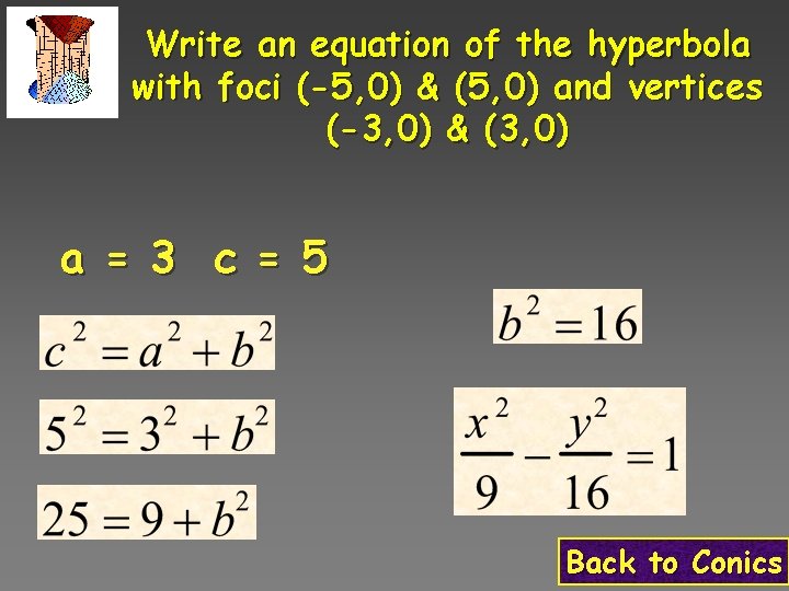 Write an equation of the hyperbola with foci (-5, 0) & (5, 0) and