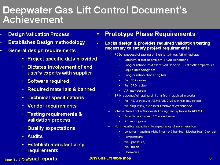 Deepwater Gas Lift Control Document’s Achievement • Design Validation Process • Prototype Phase Requirements