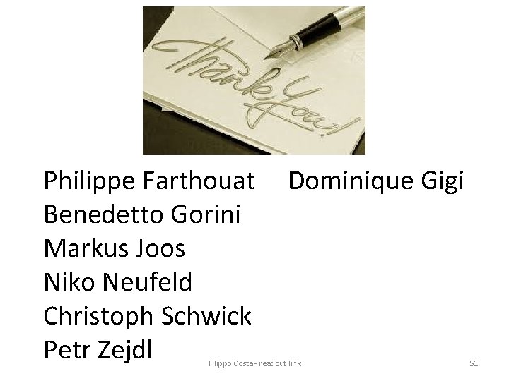 Philippe Farthouat Benedetto Gorini Markus Joos Niko Neufeld Christoph Schwick Petr Zejdl Dominique Gigi