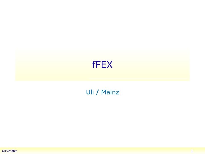 f. FEX Uli / Mainz Uli Schäfer 1 