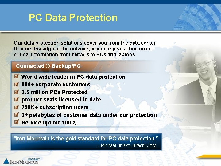 PC Data Protection Our data protection solutions cover you from the data center through