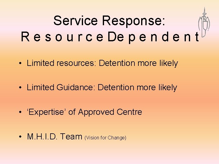 Service Response: R e s o u r c e De p e n