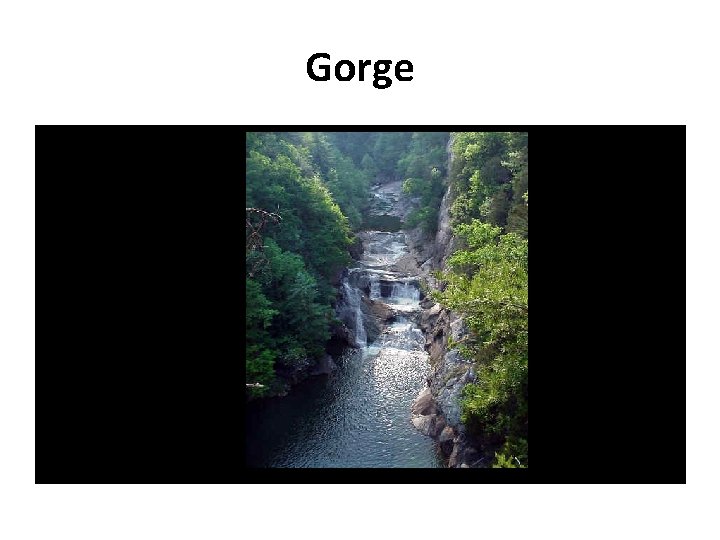 Gorge 