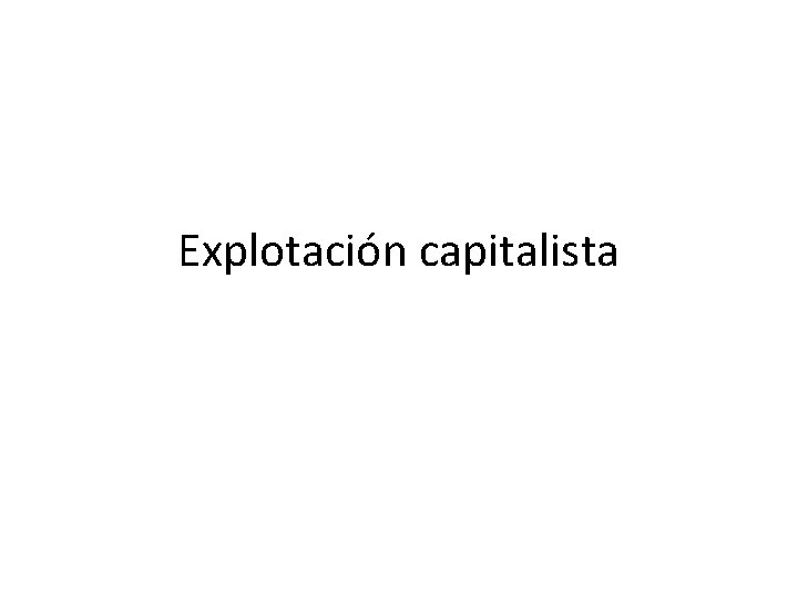 Explotación capitalista 