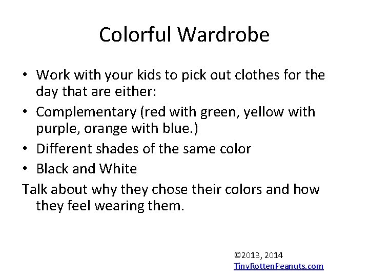 Colorful Wardrobe • Work with your kids to pick out clothes for the day Colorful Wardrobe • Work with your kids to pick out clothes for the day