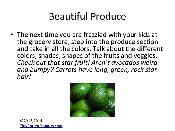 Beautiful Produce • The next time you are frazzled with your kids at the Beautiful Produce • The next time you are frazzled with your kids at the