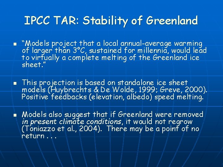 Ice Sheets and Climate Change William H Lipscomb