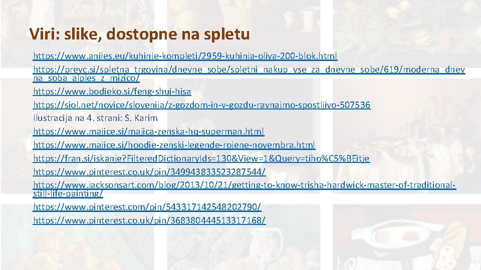 Viri: slike, dostopne na spletu https: //www. aniles. eu/kuhinje-kompleti/2959 -kuhinja-oliva-200 -blok. html https: //prevc.