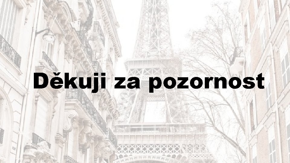 Děkuji za pozornost 