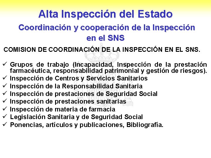 Alta Inspección del Estado Coordinación y cooperación de la Inspección en el SNS COMISION