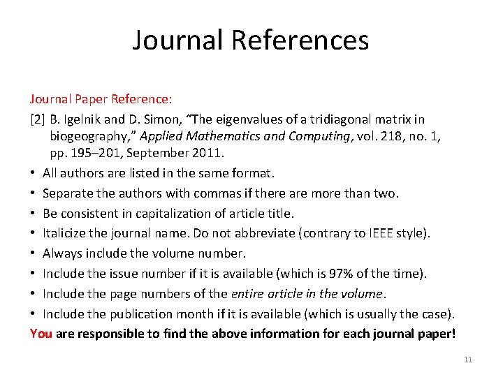 Journal References Journal Paper Reference: [2] B. Igelnik and D. Simon, “The eigenvalues of