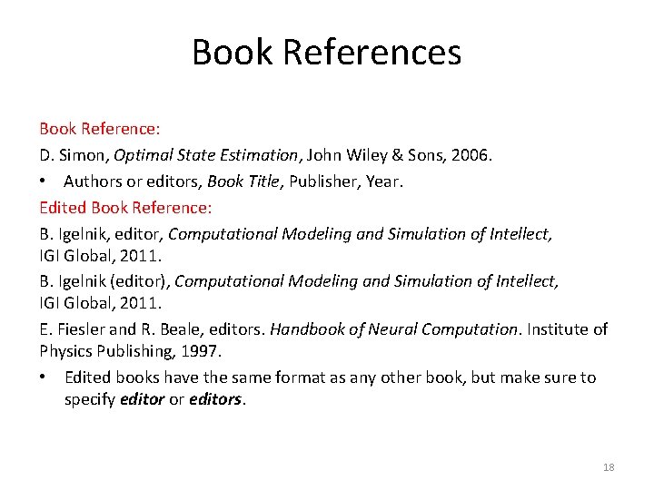 Book References Book Reference: D. Simon, Optimal State Estimation, John Wiley & Sons, 2006.