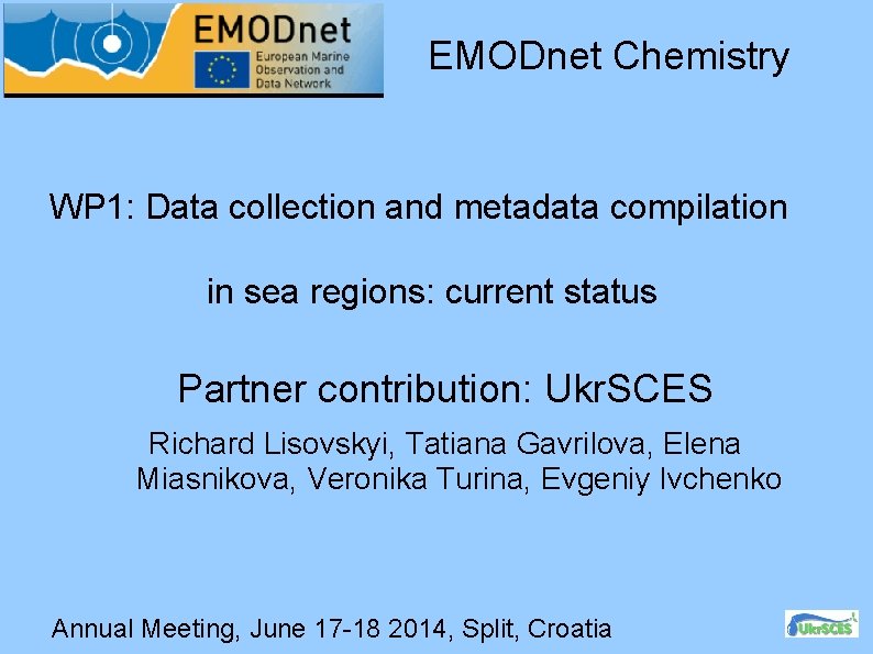 EMODnet Chemistry WP 1: Data collection and metadata compilation in sea regions: current status