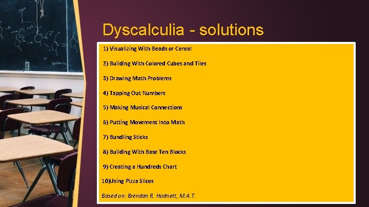 Dyscalculia - solutions 1) Visualizing With Beads or Cereal 2) Building With Colored Cubes