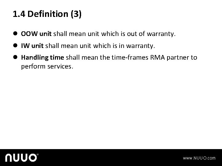 1. 4 Definition (3) l OOW unit shall mean unit which is out of