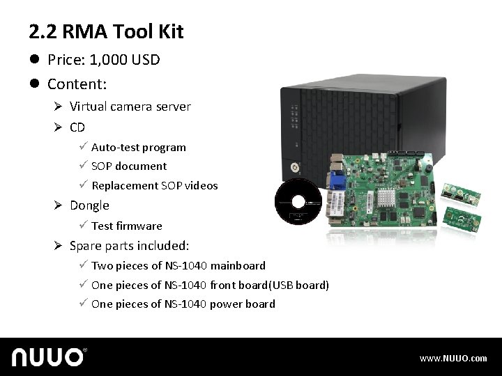 2. 2 RMA Tool Kit l Price: 1, 000 USD l Content: Ø Virtual