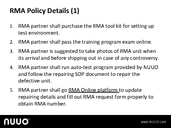 RMA Policy Details (1) 1. RMA partner shall purchase the RMA tool kit for