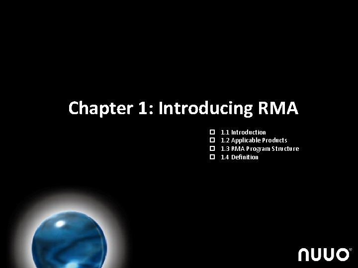 Chapter 1: Introducing RMA p p 1. 1 Introduction 1. 2 Applicable Products 1.