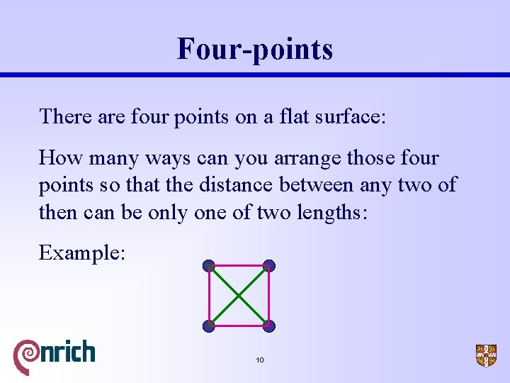 Four-points There are four points on a flat surface: How many ways can you