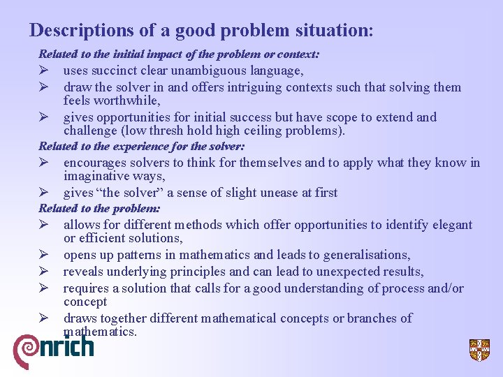 Descriptions of a good problem situation: Related to the initial impact of the problem