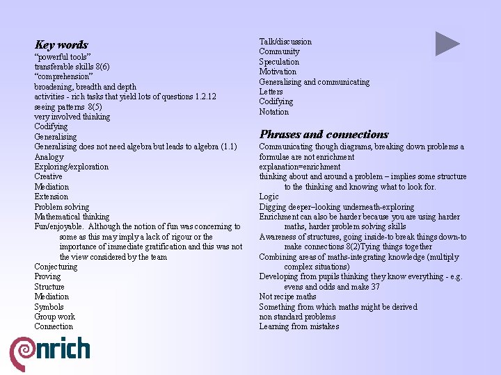 Key words “powerful tools” transferable skills 8(6) “comprehension” broadening, breadth and depth activities -