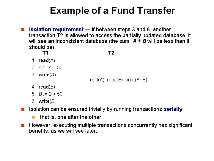 Example of a Fund Transfer n Isolation requirement — if between steps 3 and