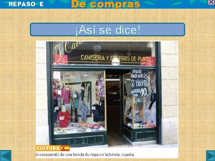 REPASO E De compras ¡Así se dice! 