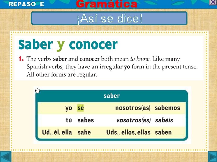 REPASO E Gramática ¡Así se dice! 