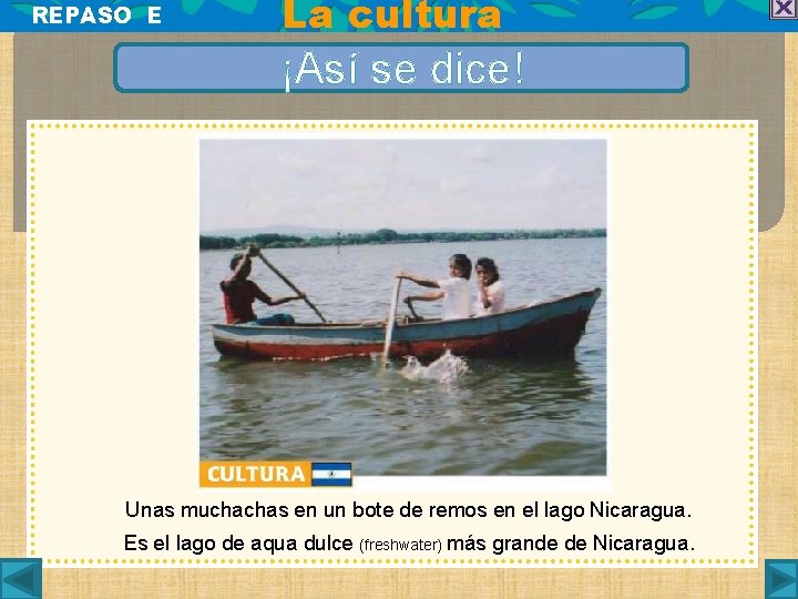 REPASO E La cultura ¡Así se dice! Unas muchachas en un bote de remos