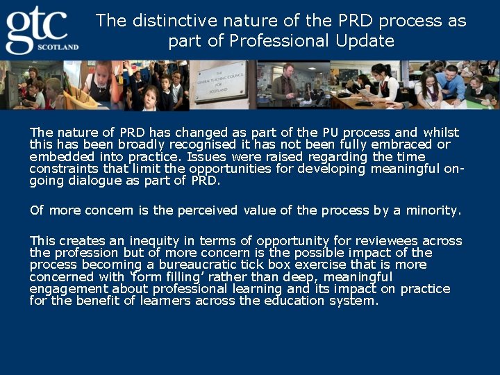 The distinctive nature of the PRD process as part of Professional Update The nature