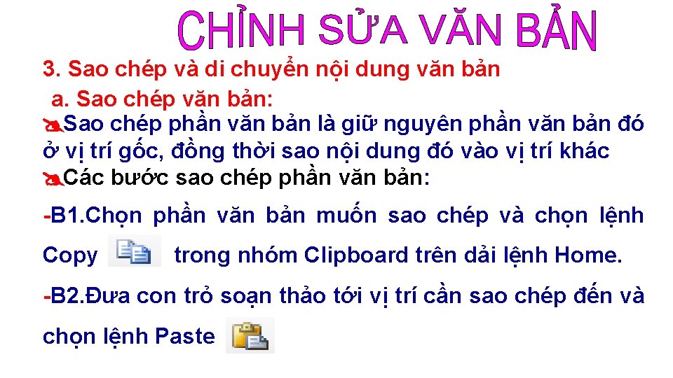 3. Sao chép và di chuyển nội dung văn bản a. Sao chép văn