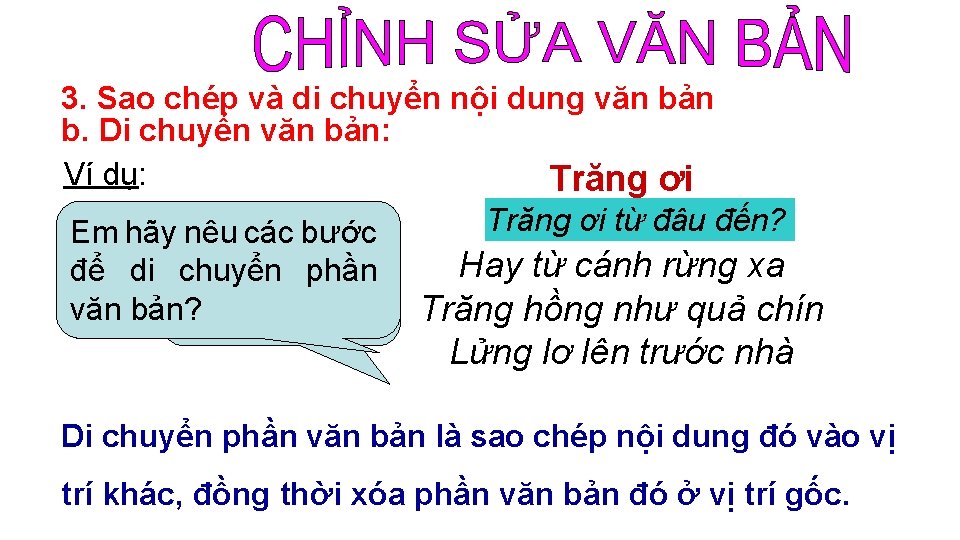 3. Sao chép và di chuyển nội dung văn bản b. Di chuyển văn