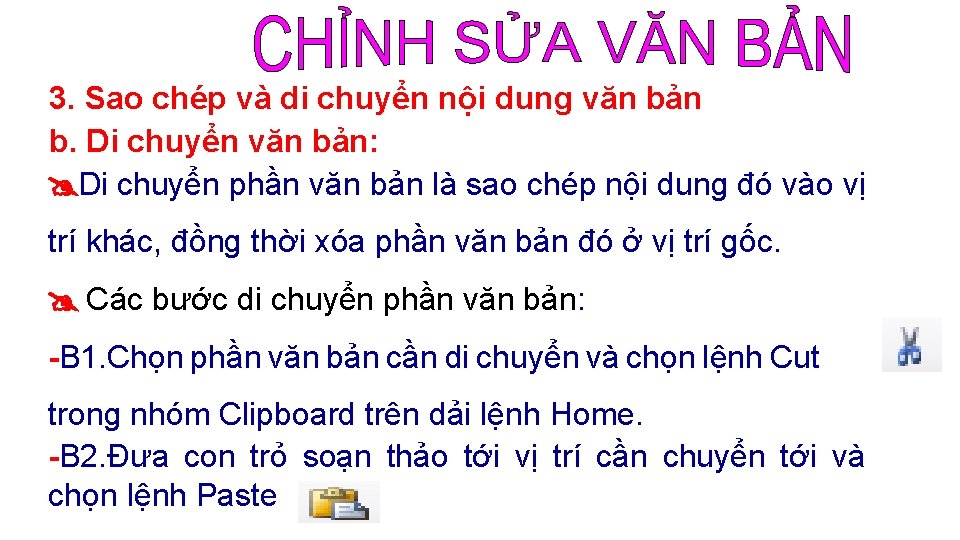 3. Sao chép và di chuyển nội dung văn bản b. Di chuyển văn