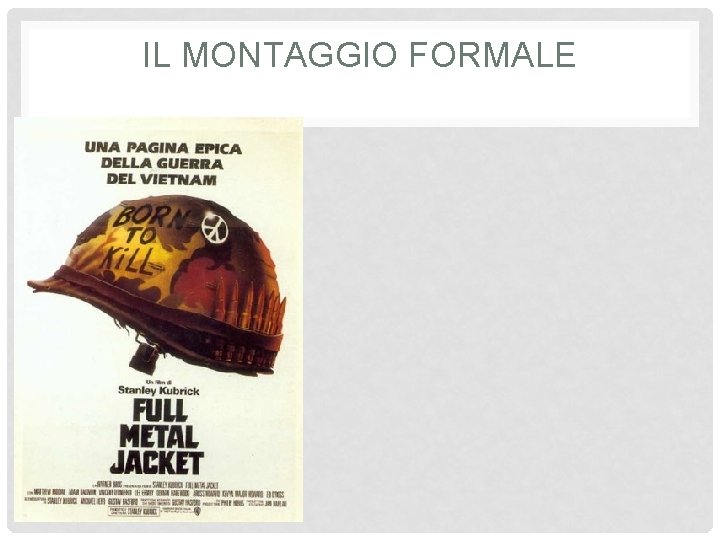 IL MONTAGGIO FORMALE 