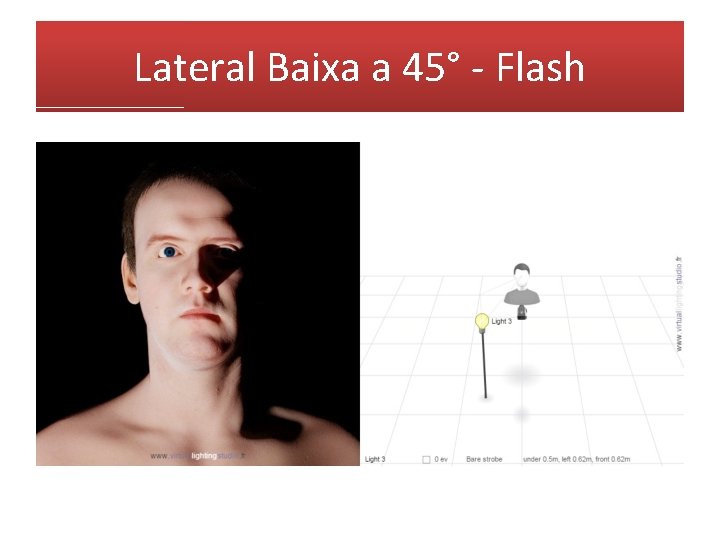 Lateral Baixa a 45° - Flash 