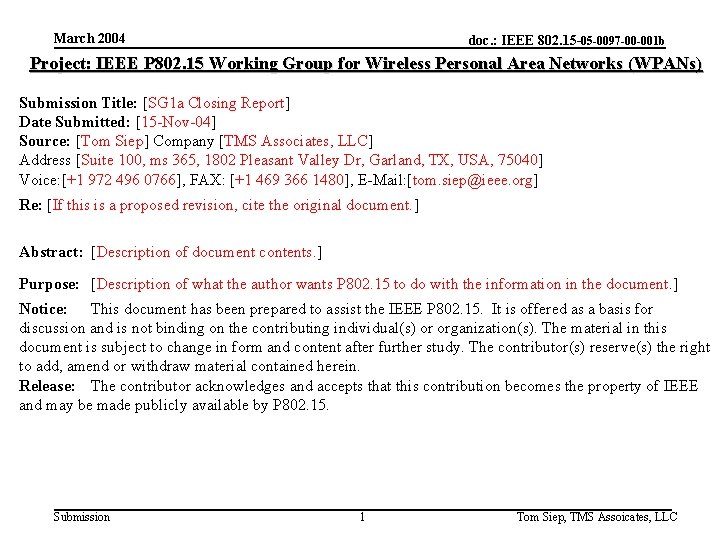 March 2004 doc. : IEEE 802. 15 -05 -0097 -00 -001 b Project: IEEE