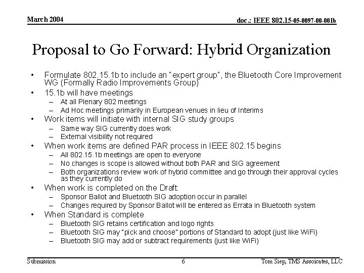 March 2004 doc. : IEEE 802. 15 -05 -0097 -00 -001 b Proposal to