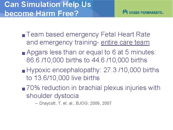 Can Simulation Help Us become Harm Free? Team based emergency Fetal Heart Rate and